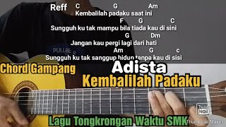 Video-Miniaturansicht von „KUNCI GITAR ADISTA - KEMBALILAH PADAKU | tutorial Gitar“