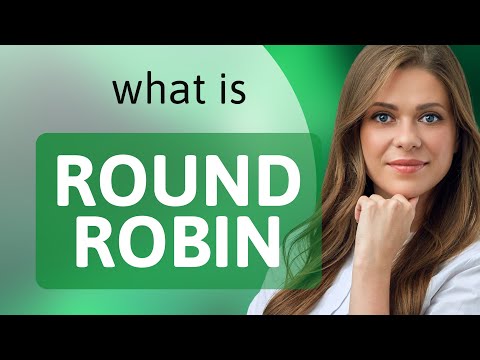Round robin | meaning of ROUND ROBIN