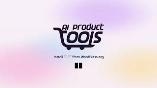 AI Product Tools – Bulk Product Content Generators for WooCommerce