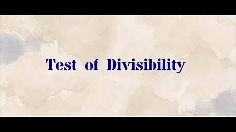 Test of Divisibility part 2
