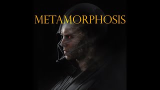 Anakin Skywalkers Metamorphosis