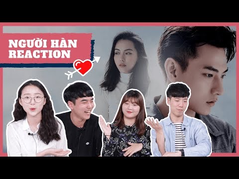 Video NGƯỜI HÀN XEM MV 