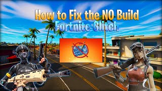 Fix - How To Fix The Cant Build On Fortnite Glitch For Playstationxboxpc