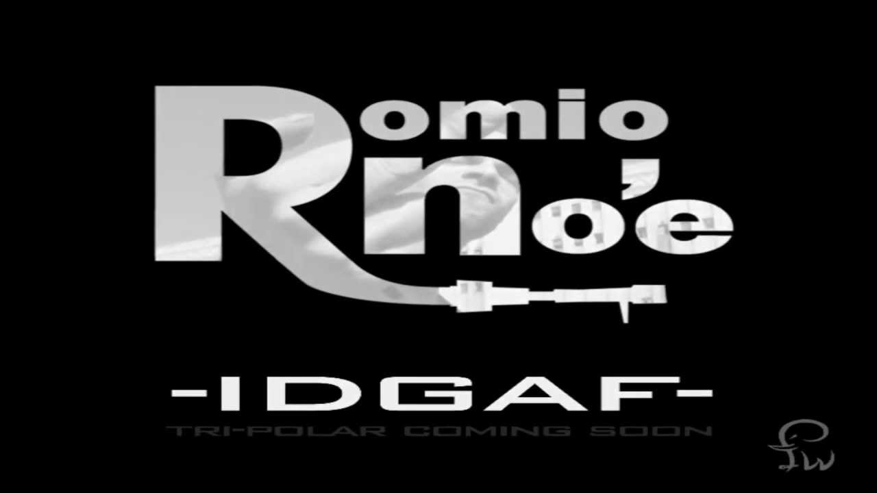 Romio No E - IDGAF  (AudioLeak)
