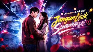 Jangan Usik Suamiku! (Sulih Suara)#dramabox