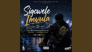 Sigcwele Imvula (feat. Lady Zee)