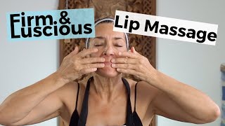 Simple Massage for Firmer, Plumper, Luscious Lips!