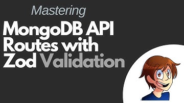 Mastering MongoDB API Routes with Zod Validation