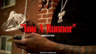 Smeezy3x - “ You A Runner “ ( Official Music Video ) Engineered By Vee 