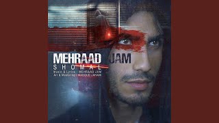 Video thumbnail of "Mehraad Jam - Shomal"