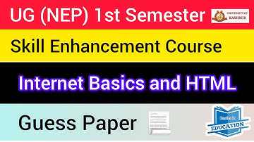 Internet Basics and HTML | Skill Enhancement Course | UG 1st Semester NEP University of Kashmir