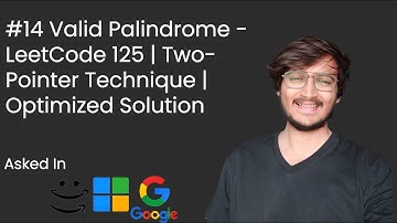Valid Palindrome - LeetCode 125 | Two-Pointer Technique | Optimized Solution Explained