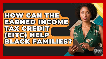 How Can The Earned Income Tax Credit (EITC) Help Black Families?