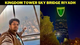 Kingdom Tower Sky Bridge || Najd Village Riyadh || Visit Saudi || Life in Saudi Arabia