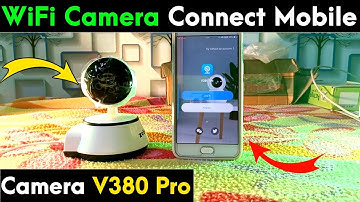 V380 Pro WiFi Camera Setup Kaise Kare | WiFi Camera Mobile Se Kaise Connect Kare