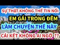 Ci kt khng th tin ni em gi lm chuyn th ny y