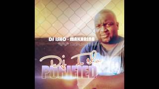 DJ ISHO   MAKARINA
