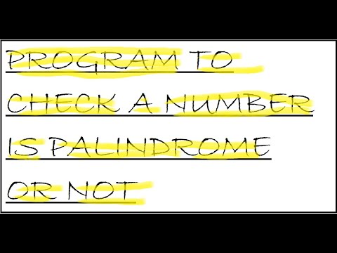 python (CLASS 11) program to check if a number is palindrome or not ...