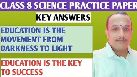 CLASS 8 SCIENCE PRACTICE PAPER KEY ANSWERS
