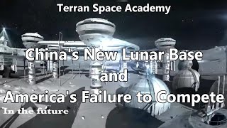 China&#39;s Lunar Base and Bill Nelson: The Dangers of Scientific Ignorance