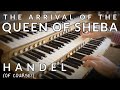 🎵 Handel - The Arrival of the Queen of Sheba