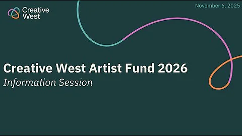 Creative West Artist Fund 2026: Information Session