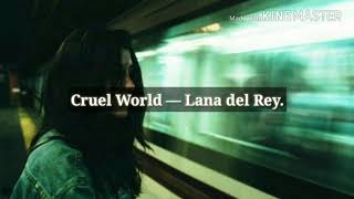 Lana Del Rey - Cruel World | Sub. Español (Cover by INDIANOLA)