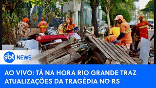 AO VIVO: Tá na Hora Rio Grande traz as últimas notícias sobre o Rio Grande do Sul #riograndedosul