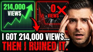 I Got 214,000 Views... Then I Ruined It.