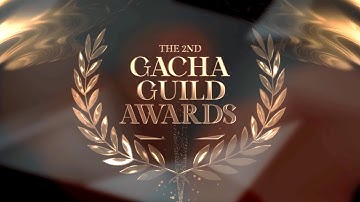 2nd Gacha Guild Awards (FULL EVENT)