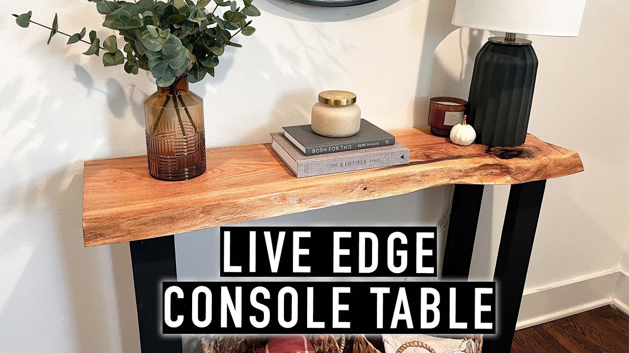 Diy Live Edge Console Table + Entryway Makeover - Youtube