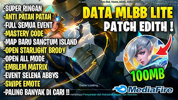 Data ML Lite Full Event 100Mb Terbaru Patch Edith | Mlbb Lite | Ml Lite | Cara Atasi Lag Di ML