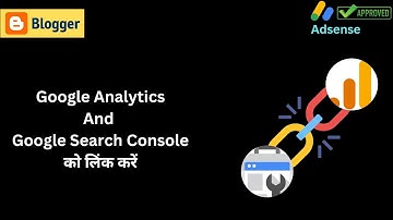 google search console aur google analytics ko link kaise kare
