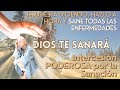 Intercesin a dios por milagro de la sanacin de cualquier enfermedad en el nombre de jesucristo