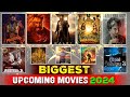 Biggest upcoming bollywood and south movies  2024  shahbaz mughal hathora