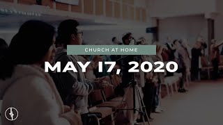 May 17, 2020 | Church At Home | Crossroads Christian Center, Daly City