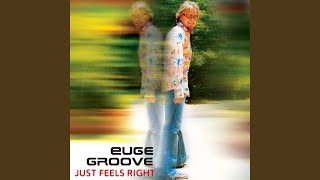 Video thumbnail of "Euge Groove - Just Feels Right"