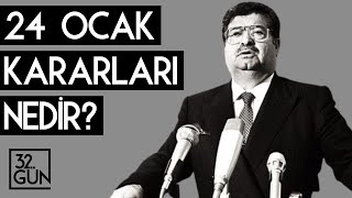 24 Ocak Kararları Nedir? | 1980 | 32. Gün Arşivi