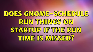 Ubuntu: Does gnome-schedule run things on startup if the run time is missed?