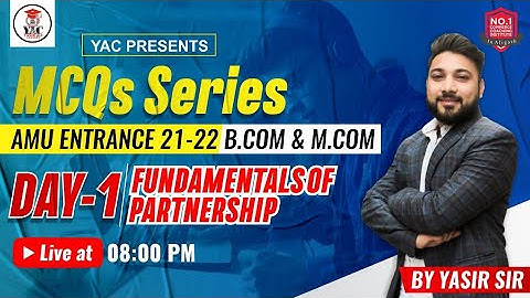 Day-1 , MCQs Series | Accountancy | Fundamentals of Partnership | AMU B.COM & M.COM ENTRANCE 21-22
