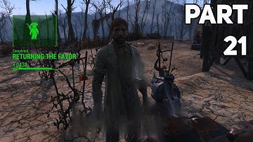 Fallout 4 - Part 21 - RETURNING THE FAVOR - Walkthrough Playthrough Gameplay No commentary