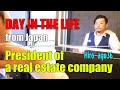 【DAY IN THE LIFE】Real Estate Agency President【from Japan】