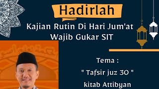 Tafsir Juz 30-Ust. KH Arwani Amin, Lc. M.PI.