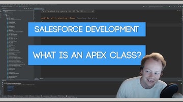 Salesforce Apex Master Class (Ep. 7) - What is an Apex Class?