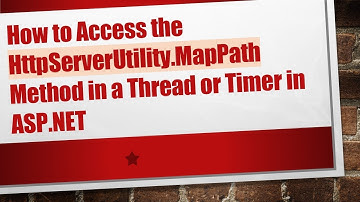 How to Access the HttpServerUtility.MapPath Method in a Thread or Timer in ASP.NET
