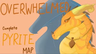 Overwhelmed || Completed Pyrite Map