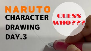 【NARUTO】drawing challenge with NARUTO character.【guess who DAY.3】ナルトキャラクターでお絵かきの練習。今回は誰でしょう？
