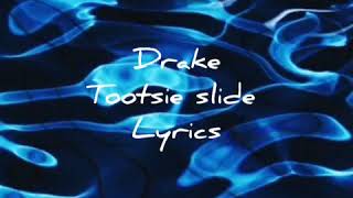 Drake-Tootsie slide(lyrics)
