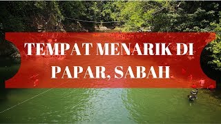 Tempat Menarik di Papar, Sabah