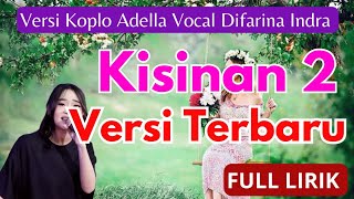 Lirik Kisinan versi koplo Difarina Indra Adella Blora Music Karaoke